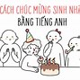 Chúc Mừng Sinh Nhật Bằng Tiếng Anh Ngắn Gọn