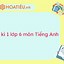 Đề Thi Tiếng Anh Lớp 6 Giữa Kì 1 2024