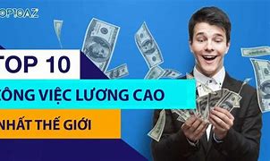 Những Công Việc Lương Cao Nhất Thế Giới