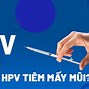 Tiêm Hpv Phải Kiêng Gì